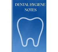 DENTAL HYGIENE NOTES: A PROFESSIONAL AND STYLISH NOTEBOOK DESIGNED FOR DENTAL HYGIENE STUDENTS TO TAKE NOTES FROM LECTURES, CLINIC, AND STUDY PLANS