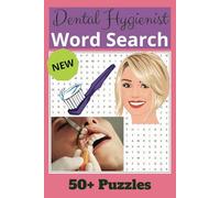 Dental Hygienist Word Search Puzzle Book: Dental Hygienist Word Search Puzzle Book: Word Searches with Easy-to-Read Print about the Career, Science, ... / ... for Vacations, Holidays, and Free Times