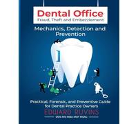 Dental Office Fraud, Theft, and Embezzlement