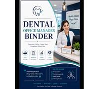 Dental Office Manager: The Ultimate Training Manual for Dental Office Professionals