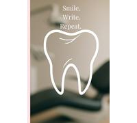 Dental Practice Notebook: For Dentists, Assistants & Dental Professionals - Lined Journal for Notes, Cases & Ideas