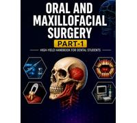 DENTAL STUDY GUIDE - Oral And Maxillofacial Surgery: For Dental students Part -1