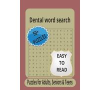 Dental Word Search Book: Over 50 Large Print, Easy-to-Read, Stress-Relieving Dental Vocabulary Word-Search Puzzles, Perfect for Adults, Seniors & Teens