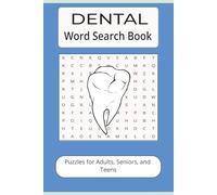 Dental Word Search Book: Word searches with easy to read print about molars, drills, braces and more | 6X9 inches 110 pages | 50+ Puzzles great for gifts, vacations, leisure time, holidays