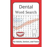 Dental Word Search For Adults, Seniors, and Teens: Word Search Puzzles with Easy to Read Print about Dental, Oral Care, Odontic, and More | 6x9 ... Gift for Vacations, Holidays and Relaxation