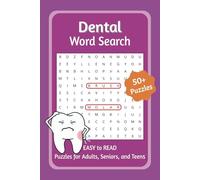 Dental Word Search Puzzle Book: Fun & Educational Dental Terminology for Students, Hygienists, and Professionals: Word Searches with Easy to Read ... pages | 50+ Puzzles ... Gift for Vacations,