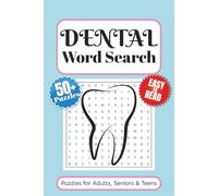 Dental Word Search Puzzle Book: Word Searches with Easy to Read Print About Dentistry, Dentists, Clinics and More | 6x9 inches 110 pages | 50+ Puzzles … Gift for vacations, Holidays and Free Times