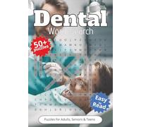 Dental Word Search Puzzle Book: Word Searches with Easy to Read Print about Teeth, Dentary, Oral and More | 6x9 inches, 110 pages | 50+ Puzzles ... Gift for Vacations, Holidays and Spare Times