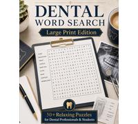 Dental Word Search: Word Search Puzzles with Easy to Read Large Print about Dentistry, Teeth, Dental Terminology and More | 8 x 10, 110 Pages | 50 ... Gifts for Relaxation, Holiday sand Vacations