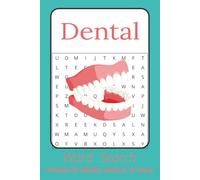 Dental Word Search: Word Searches with Easy to Read Print about Dentists, Terminology and More I 6x9 inches, 110 pages I 50+ Puzzles - Gifts for Dental Professionals, Hygienists, and Students
