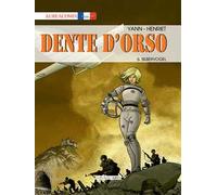 Dente d'orso. Vol. 6: Silbervogel