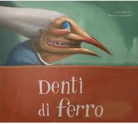 Denti Di Ferro - Tina Meroto - 2007 - Logos (Illustrati)