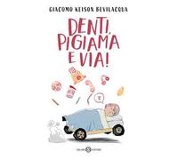 Denti, pigiama e via! Ediz. a colori