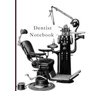 Dentist Notebook: Vintage-Inspired Lined Notebook Designed for Dentists and Dental Students - Notebook for Dentists to Take Important Notes | Gift Idea