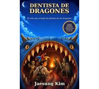 DENTISTA DE DRAGONES: El niño que cura los dientes de los dragones