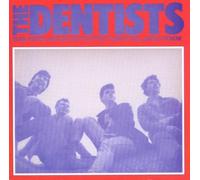 Dentists,the - Some People Are on the Pitch...