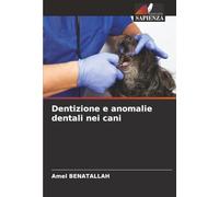 Dentizione e anomalie dentali nei cani