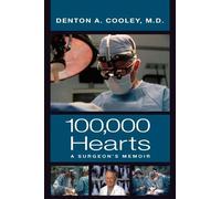 Denton A. Cooley One Hundred Thousand Hearts (Tascabile)