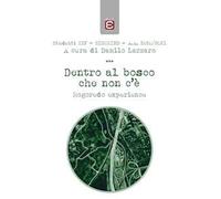 Dentro al bosco che non c'è