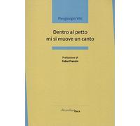 Dentro al petto mi si muove un canto