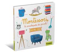 Dentro casa. Montessori. Le enciclopedie dei piccoli