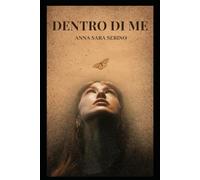 Dentro di me: A volte scegliere se stessi è l'atto d'amore più coraggioso