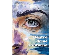 Dentro di me e intorno