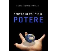 Dentro di voi c'è il potere