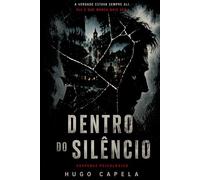Dentro do Silêncio: A Verdade estava sempre ali.