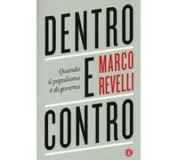 Dentro e contro. Quando il populismo è di governo