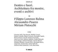 Dentro e fuori. Architettura fra mostre, eventi e archivi