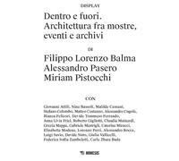 Dentro e fuori. Architettura fra mostre, eventi e archivi - 2026