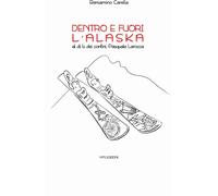Dentro e fuori l'Alaska. Al di là dei confini: Pasquale Larocca - Beniamin