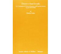 Dentro e fuori le aule. La Compagnia di Gesù a Gorizia e nell'Austria interna (secoli XVI-XVII)