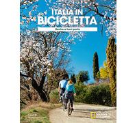 Dentro e fuori porta. Italia in bicicletta. National Geographic