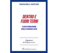 Dentro e fuori Terni. Flussi di pendolarismo verso la provincia e oltre