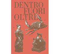 Dentro, fuori, oltre - [Scripta]
