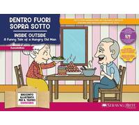 Dentro fuori sopra sotto. Storia kamishibai. Ediz. italiana e inglese. Con QR code per traduzioni (FR/DE/ES) e materiali didattici aggiuntivi. Con burattini di cartoncino. Con flashcards
