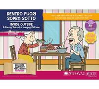 Dentro fuori sopra sotto. Storia kamishibai. Ediz. italiana e inglese. Con QR code per traduzioni (FR/DE/ES) e materiali didattici aggiuntivi. Con burattini di cartoncino. Con flashcards