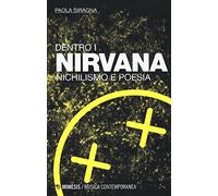 Dentro i Nirvana. Nichilismo e poesia