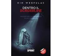 Dentro il borderline. Vagare nella penombra di un labirinto