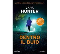 Dentro il buio. La prima indagine dell'ispettore Fawley