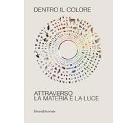 Dentro il colore. Attraverso la materia e la luce
