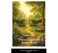 Dentro il giardino dentro di noi