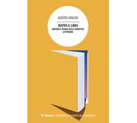 Dentro il libro. Materia e tecnica della semiotica letteraria