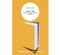 Dentro il libro. Materia e tecnica della semiotica letteraria