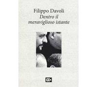 Dentro il meraviglioso istante