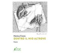 Dentro il mio altrove