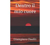 Dentro il mio cuore