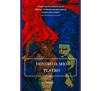 Dentro il mio teatro